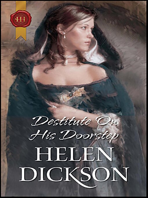 Title details for Destitute On His Doorstep by Helen Dickson - Available